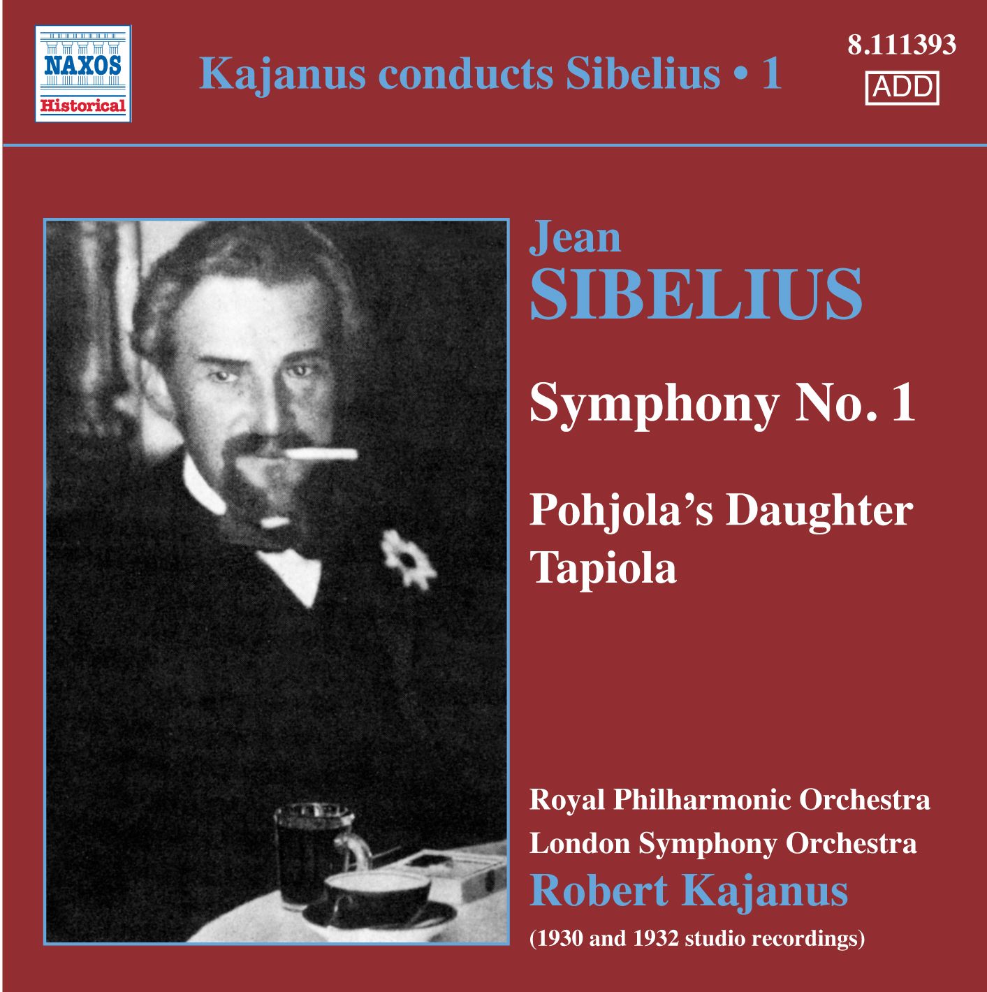 London Symphony Orchestra / Robert Kajanus // Naxos 8.111393 - Recorded 1932